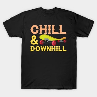 Chill And Downhill - Skateboard T-Shirt